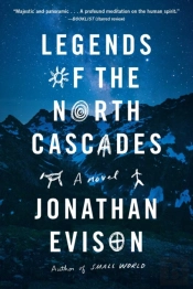 Legends Of The North Cascades