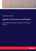 Legends Of The Patriarchs And Prophets