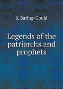 Legends Of The Patriarchs And Prophets