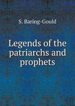 Bertrand.pt - Legends Of The Patriarchs And Prophets