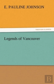 Legends Of Vancouver