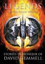 Legends: Stories In Honour Of David Gemmell