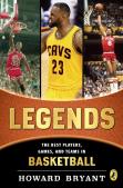 Legends: The Best Players, Games, And Teams In Basketball