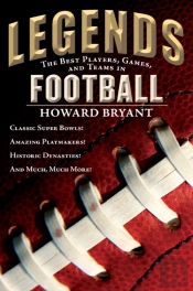Legends: The Best Players, Games, And Teams In Football