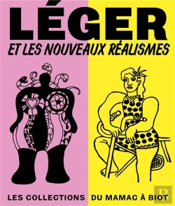 Bertrand.pt - Léger Et Les Nouveaux Réalismes. Les Collections Du Mamac A Biot