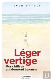 Leger Vertige  Des Chiffres Qui Donnent A Penser.