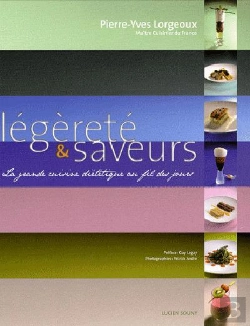 Bertrand.pt - Légèreté Et Saveurs ; La Grande Cuisine Diététique Au Fil Des Jours