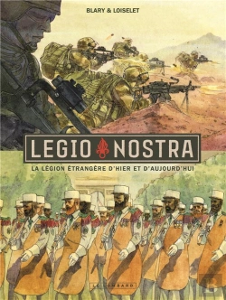 Bertrand.pt - Legio Nostra ; La Légion Étrangère D'Hier Et D'Aujourd'Hui