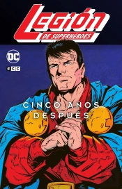 Legion De Superheroes: 5 Años Despues Vol. 1 De 3