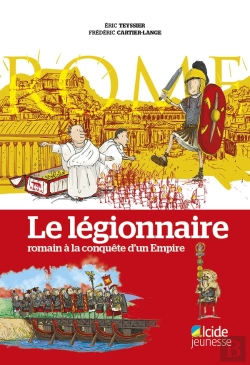 Bertrand.pt - Légionnaire, Romain A La Conquête D'Un Empire (Le)