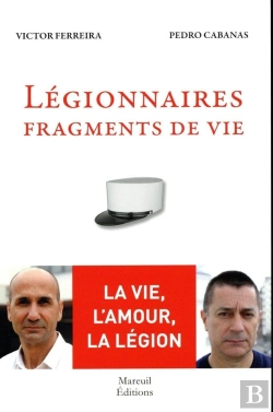Bertrand.pt - Légionnaires ; Fragments De Vie