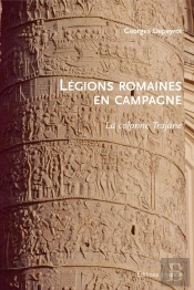 Légions Romaines En Campagne ; La Colonne Trajane