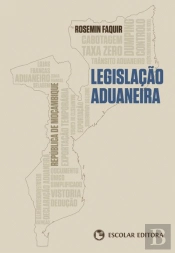Legislação Aduaneira - República de Moçambique