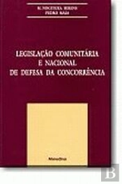Legislação Comunitária e Nacional de Defesa da Concorrência
