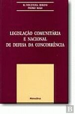 Bertrand.pt - Legislação Comunitária e Nacional de Defesa da Concorrência