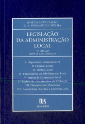 Legislação da Administração Local - 3ª Edição Revista e Actualizada