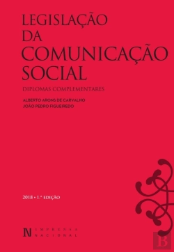 Bertrand.pt - Legislação Da Comunicação Social E Outros Diplomas Relevantes