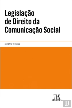 Bertrand.pt - Legislação de Direito da Comunicação Social