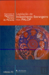 Legislação de Investimento Estrangeiro nos PALOP