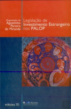 Bertrand.pt - Legislação de Investimento Estrangeiro nos PALOP