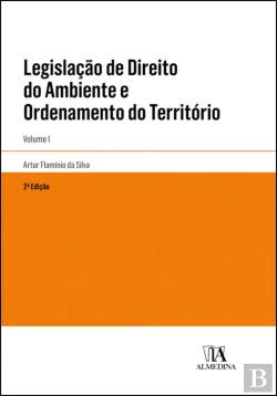 Bertrand.pt - Legislação Direito do Ambiente e Ordenamento do Território - Volume I