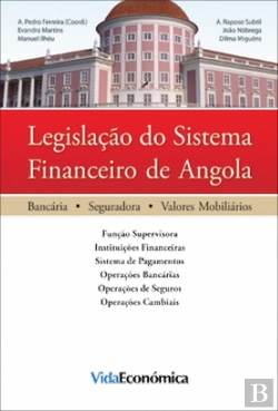 Bertrand.pt - Legislação do Sistema Financeiro de Angola