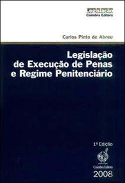Bertrand.pt - Legislação e Execução de Penas e Regime Penitenciário