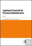 Legislação Essencial de Processo Administrativo