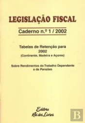 Legislação Fiscal Caderno nº1 / 2002