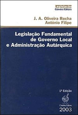 Bertrand.pt - Legislação Fundamental de Governo Local e Administração Autárquica