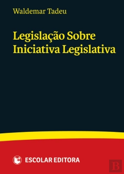 Bertrand.pt - Legislação sobre Iniciativa Legislativa