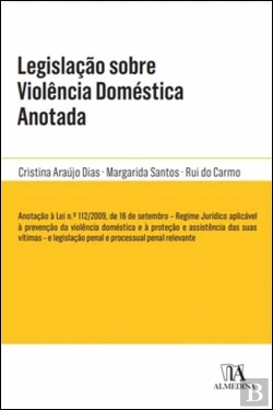 Bertrand.pt - Legislação sobre Violência Doméstica Anotada