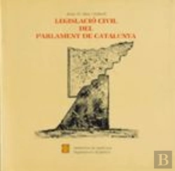 Bertrand.pt - Legislació Civil Del Parlament De Catalunya