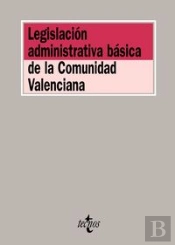 Legislación Administrativa Básica De La Comunidad Valenciana
