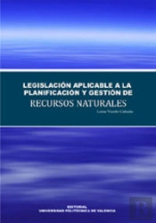 Legislacion Aplicable A La Planificacion Y Gestion De Recursos Naturales