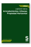 Legislación Básica. Arrendamientos Urbanos-Propiedad Horizontal