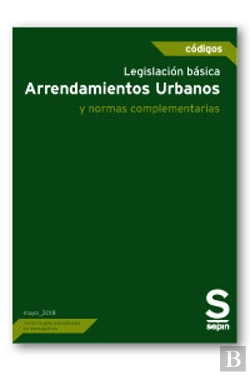 Bertrand.pt - Legislación Básica. Arrendamientos Urbanos Y Otras Normas Complementarias