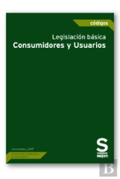 Legislacion Basica. Consumidores Y Usuarios