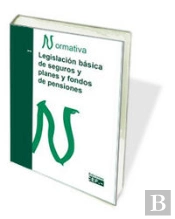 Legislacion Basica De Seguros Y Planes Y Fondos De Pensiones