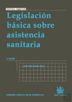 Bertrand.pt - Legislación Básica Sobre Asistencia Sanitaria