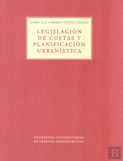 Bertrand.pt - Legislación De Costas Y Planificación Urbanísticas
