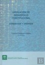 Legislación De Desarrollo Constitucional Comentada Y Anotada