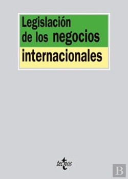 Bertrand.pt - Legislación De Los Negocios Internacionales