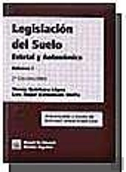 Bertrand.pt - Legislación Del Suelo Estatal Y Autonómica 2ª Edición 2003