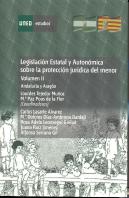 Legislación Estatal Y Autonómica Sobre La Protección Jur¡Dica Del Menor. Andaluc¡A Y Aragón