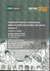 Legislación Estatal Y Autonómica Sobre La Protección Jur¡Dica Del Menor. Andaluc¡A Y Aragón
