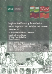 Legislación Estatal Y Autonómica Sobre La Protección Jur¡Dica Del Menor. La Rioja, Madrid, Murcia Y