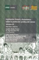 Legislación Estatal Y Autonómica Sobre La Protección Jur¡Dica Del Menor. Pa¡S Vasco Y Valencia
