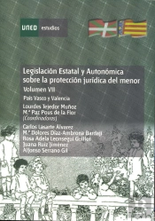 Legislación Estatal Y Autonómica Sobre La Protección Jur¡Dica Del Menor. Pa¡S Vasco Y Valencia