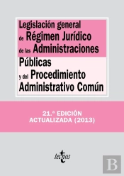 Legislacion General De Regimen Juridico De Las Administraciones Publicas Y Del Procedimiento Administrati